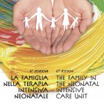 LA FAMIGLIA NELLA TERAPIA INTENSIVA NEONATALE - 6° EDIZIONE