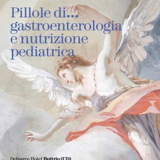 Pillole di... gastroenterologia e nutrizione pediatrica