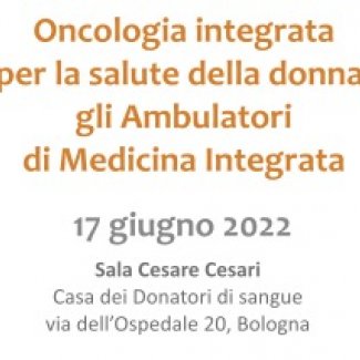 Oncologia integrata per la salute donna:  gli Ambulatori di Medicina integrata