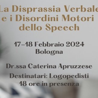 LA DISPRASSIA VERBALE E I DISORDINI MOTORI DELLO SPEECH - Valutazione e trattamento