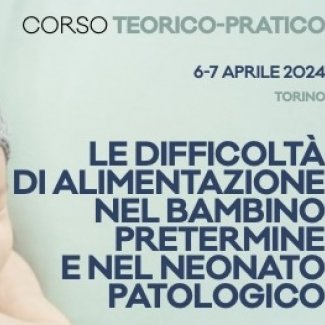 LE DIFFICOLTÀ DI ALIMENTAZIONE NEL BAMBINO PRETERMINE E NEL NEONATO PATOLOGICO