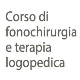 Corso di Fonochirurgia e Terapia Logopedica