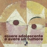 Essere adolescenti e avere un tumore