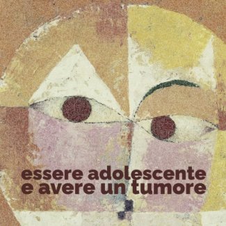 Essere adolescenti e avere un tumore