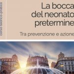 La Bocca del Neonato Pretermine Tra prevenzione e azione.